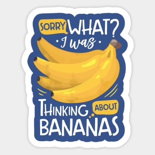 i was thinking about bananas 2 Sticker